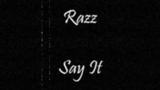 Razz - say It