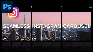How to Create Seamless Multi Post Carousel Photos for Instagram (Adobe Photoshop CC Tutorial)