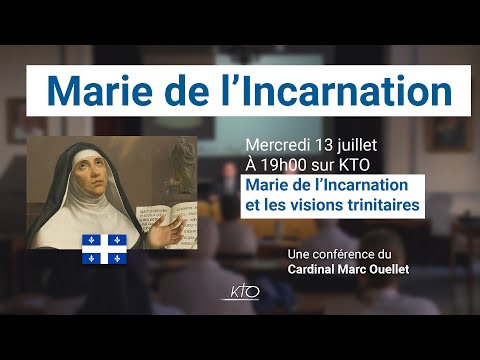 Marie de l’incarnation et les visions trinitaires