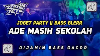 Download lagu JOGET PARTY 🌴 ADE MASIH SEKOLAH KAKA - BASS GLERR GACOR TERBARU 2025 !  mp3 Download lagu JOGET PARTY 🌴 ADE MASIH SEKOLAH KAKA - BASS GLERR GACOR TERBARU 2025 !  mp3