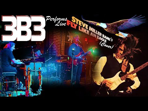 3B3 - The Mighty Trio - "Fly Like An Eagle" (Steve Miller Band Cover) Performed Live 12-20-25