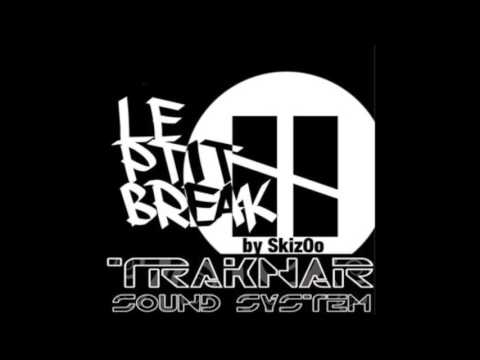 SkiZoO TraKnaR - Le P'tit Break #11 [Drumstep - DnB Mix]