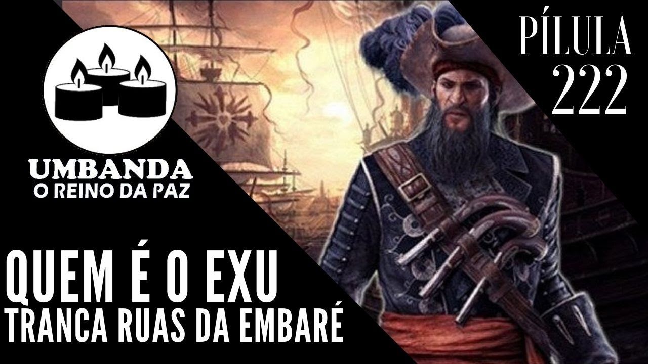 Watch Now #Pilula 222 - Quem é o Exu Tranca Ruas da Embaré #Pilula 222 - Quem é o Exu Tranca Ruas da Embaré