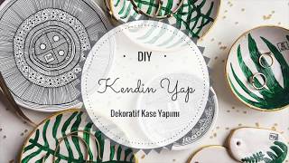 DIY Kendin Yap Dekoratif Kase Yapımı