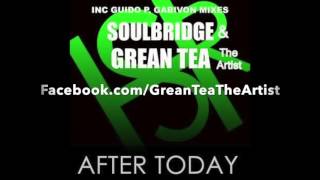 After Today - Grean Tea The Artist