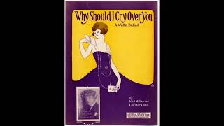 Why Should I Cry Over You? (1922)