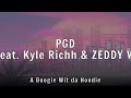 A Boogie Wit Da Hoodie PGD Feat Kyle Richh ZEDDY WILL Lyrics