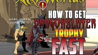 AQWorlds how to get DragonSlayer Trophy FAST