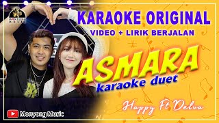 Download lagu Asmara Karaoke Duet - Happy Asmara Ft Delva - OM SERA - Karaoke Dangdut Asmara  #KARAOKEORIGINAL mp3