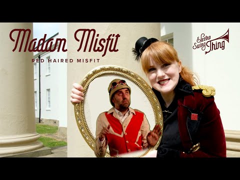 Madam Misfit - Red Haired Misfit (Official Video) feat. Professor Elemental