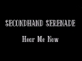 Seconhand Serenade - hear me now (Lyrics)