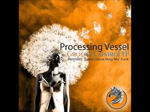 Processing Vessel - Groove Control (Steve Mag Remix Version-2)
