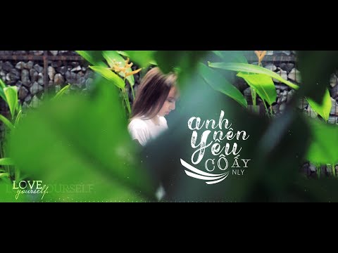 Anh Nên Yêu Cô Ấy - N Ly | Lyrics Video