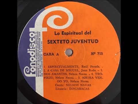 Espiritualmente - SEXTETO JUVENTUD