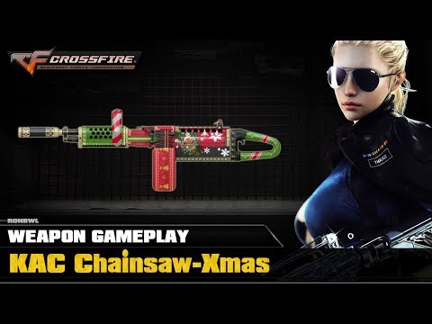 CrossFire VN - KAC Chainsaw Xmas