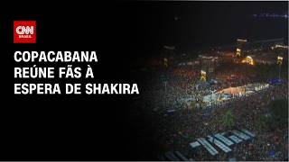 Vídeo: Fãs lotam praia de Copacabana para megashow de Shakira | CNN PRIME TIME