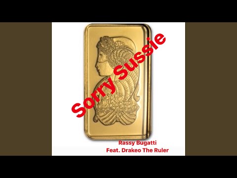 Sorry Sussie (feat. Drakeo the Ruler)