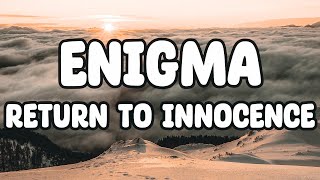 Enigma - Return To Innocence (Lyrics)