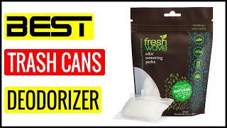 ✅  Best Deodorizer For Trash Cans In 2023 🏆 Top 5 In The Market