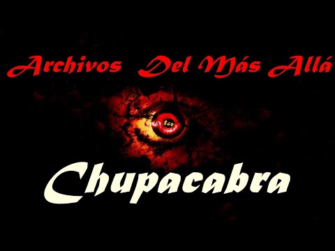 Chupacabra - Archivos Del Más Allá