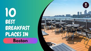 Best Breakfast Places in Boston | United Stats of America