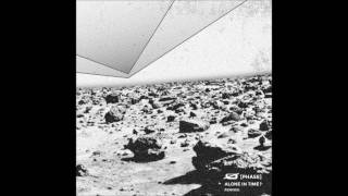 Ø [Phase] - Alone In Time (Floor Mix) [TOKEN65]