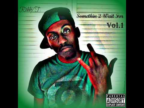 Robby T. - Fuck The Haters Feat. Kela Bae,Money Mack