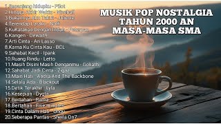Download lagu LAGU HITS POP INDONESIA AKUSTIK TAHUN 2000 AN | Playlist Coffee Shop Nostalgia Kenangan SMA mp3