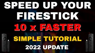FASTER FIRESTICK INSTANTLY - SPEED UP WITH THIS SIMPLE TUTORIAL 2022