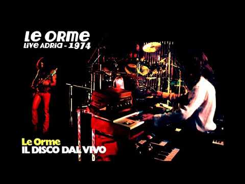 Le Orme - Live Adria 1974