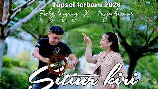 Download lagu SITIUR KIRI  ~ Ficky tanjung X Tasya kazumi #lagutapselmadinaterbaru #laguterbarutapsel mp3
