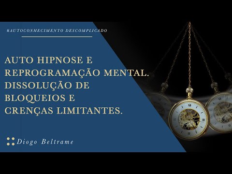 Auto Hipnose e Reprogramação Mental