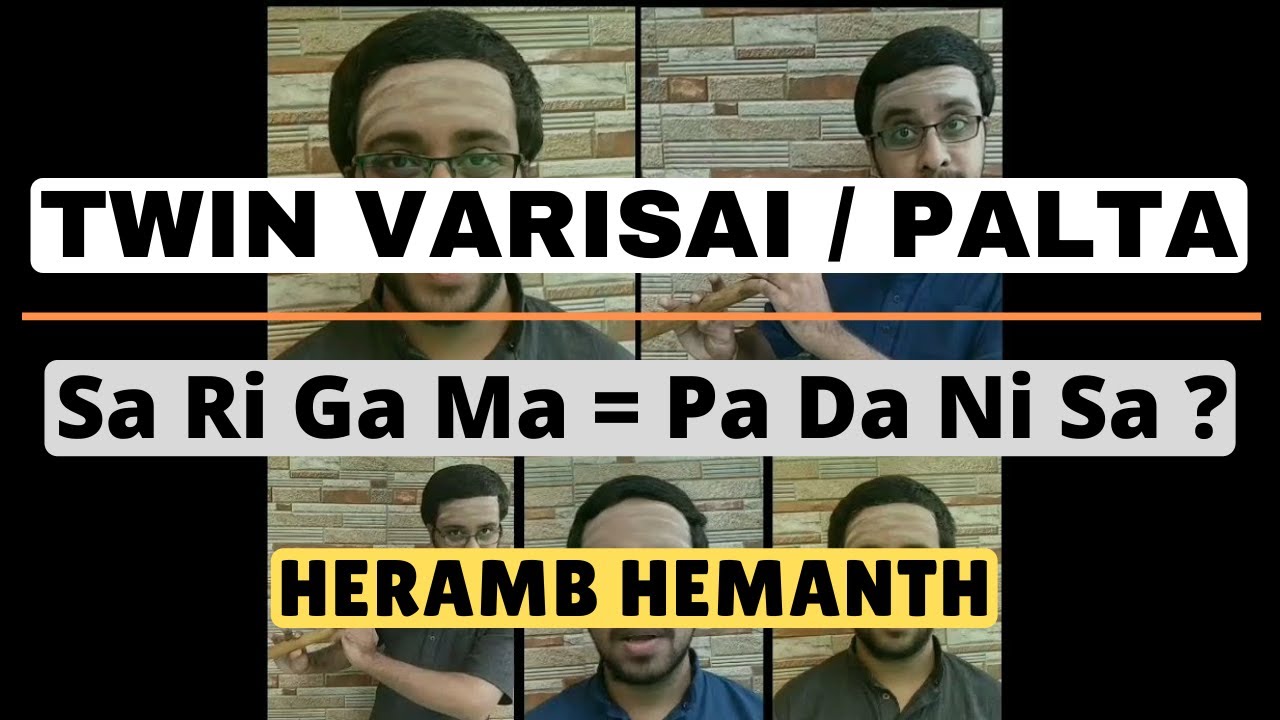 Twin Varisai (Palta) - Heramb Hemanth