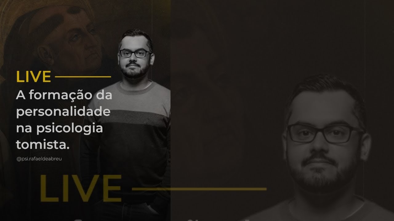 A formação da personalidade na Psicologia Tomista