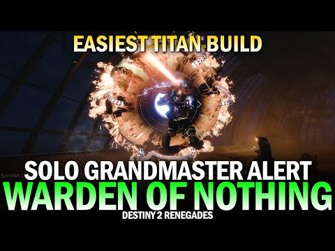 Solo Flawless GM Alert Warden of Nothing (Easiest Titan Build) [Destiny 2 Renegades]