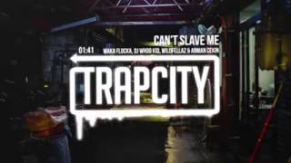 Waka Flocka Flame, DJ Whoo Kid, Wildfellaz & Arman Cekin   Can't Slave Me REMIX 2017 / 2018 SUMMER