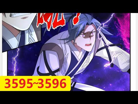 武炼巅峰 第3595~3596话 身体的极限，雷霆神通 (漫画请跳到01:35) (每天三更) Martial Peak chap 3595~3596 *暂时以这种方式播放,之后会回复*