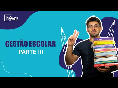 GESTÃO ESCOLAR - PARTE II