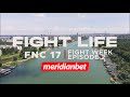 FIGHTLIFE BY MERIDIANBET | FNC 17 - FIGHT WEEK | Vlog Series | Episode 2