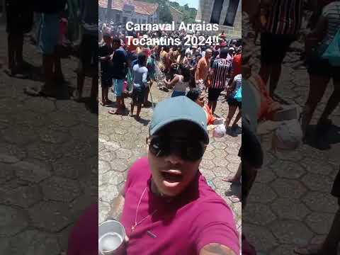 Carnaval Arraias Tocantins 2024!!