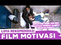 LIMA REKOMENDASI FILM MOTIVASI HIDUP TERBAIK PENUH INSPIRASI I FILM PEDIA