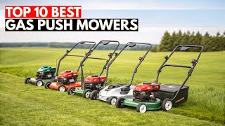 10 Best Gas Push Mowers to Buy in 2026 | Powerful, Reliable & Budget Picks