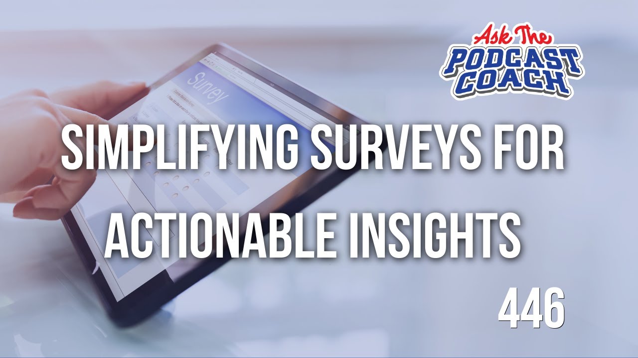 Simplifying Surveys for Actionable Insights: Tips for Keeping Your Questions Concise and Impactful