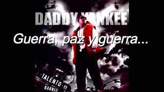 DE LA PAZ Y DE LA GUERRA - DADDY YANKEE (letra)