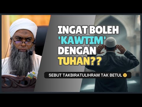 Kesalahan Ketika Lafazkan Takbiratulihram  | Ustaz Shahul Hamid