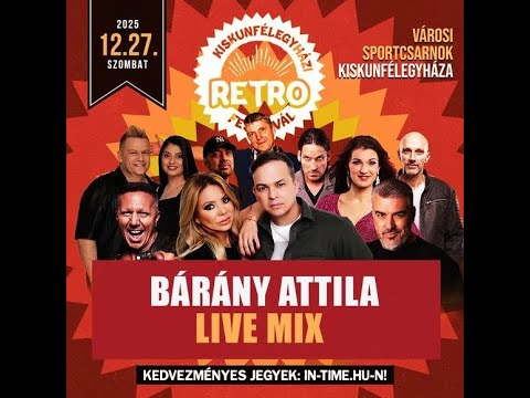 Barany Attila   Live Mix @ Retro Fesztival   Kiskunfelegyhaza   2025 12 27
