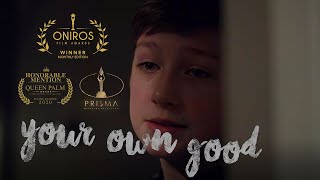 Your Own Good video