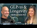 GLP 1s Safe Dosing Nutrition Impact On Longevity Rhonda Patrick Ph D
