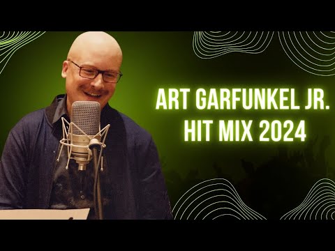 ART GARFUNKEL JR. HIT MIX 2024 ❤