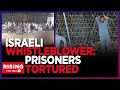 US Army Intel Officer RESIGNS In Protest Of US-Israel Policy; IDF Abuse Of Gazan Prisoners EXPOSED